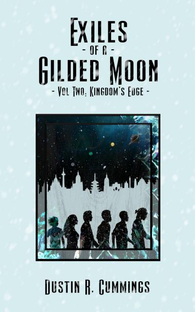 Kingdom’s Edge (Exiles of a Gilded Moon, #2)