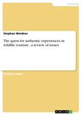 The quest for authentic experiences in wildlife tourism - a review of issues