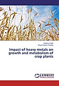 Impact of heavy metals on growth and metabolism of