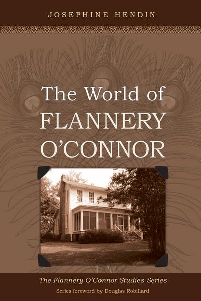 The World of Flannery O’Connor