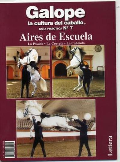 Aires de Escuela. La Posada. La Corveta. La Cabriola
