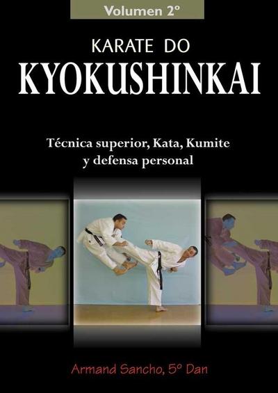 Kárate do kyokushinkai : técnica superior, kata, kumite y defensa personal