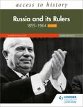 Access to History: Russia and its Rulers 1855-1964