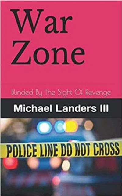 War Zone:  Blinded By The Sight Of Revenge