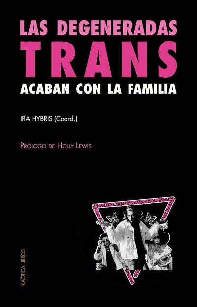 Las degeneradas trans acaban con la familia