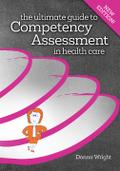 The Ultimate Guide to Competency Assessment in Health Care