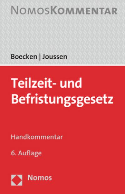 Teilzeit- und Befristungsgesetz: Handkommentar