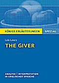 The Giver von Lois Lowry - Textanalyse und Interpretation
