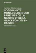 Sogenannte Monadologie und principes de la nature 