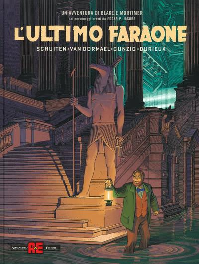 L’ ultimo faraone. Un’avventura di Blake e Mortimer