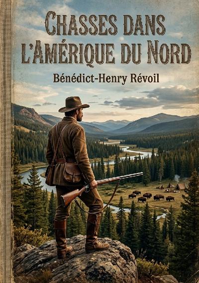 Chasses dans l’Amérique du Nord