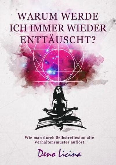 Warum werde ich immer wieder enttäuscht?