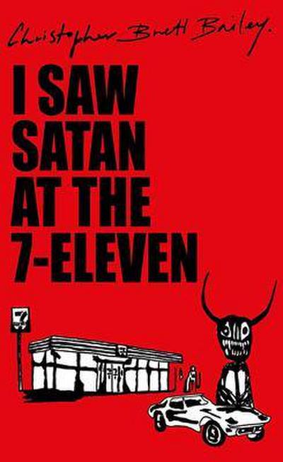 I Saw Satan At The 7-Eleven