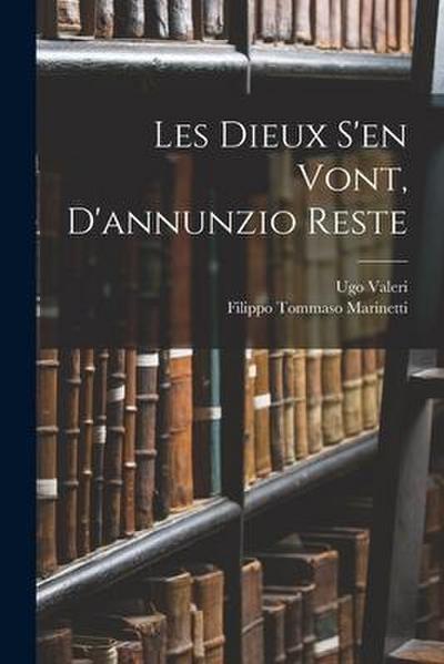 Les Dieux S’en Vont, D’annunzio Reste