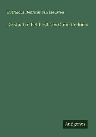 De staat in het licht des Christendoms