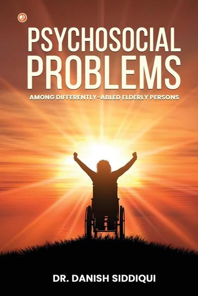 Psychosocial Problems Among Differently-Abled Elderly Persons