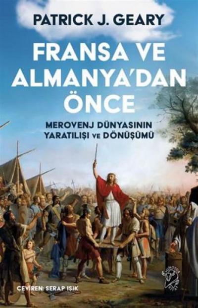 Fransa ve Almanyadan Önce