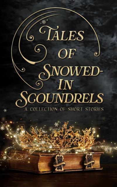 Tales of Snowed-In Scoundrels (The Tales Short Story Collection, #6)