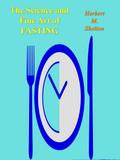 Science and Fine Art of Fasting