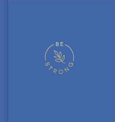 Be Strong