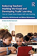 Reducing Teachers’ Marking Workload and Developing Pupils’ Learning