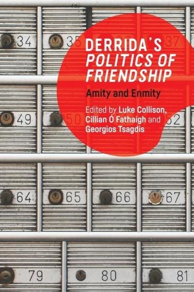 Derrida’s Politics of Friendship