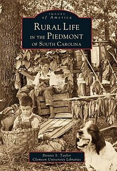Rural Life in the Piedmont of South Carolina
