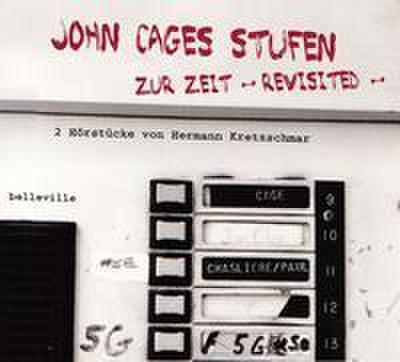 John Cages Stufen/Zur Zeit - revisited