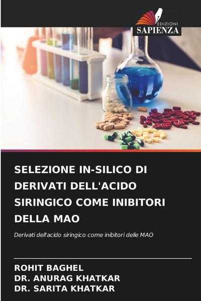 SELEZIONE IN-SILICO DI DERIVATI DELL’ACIDO SIRINGICO COME INIBITORI DELLA MAO