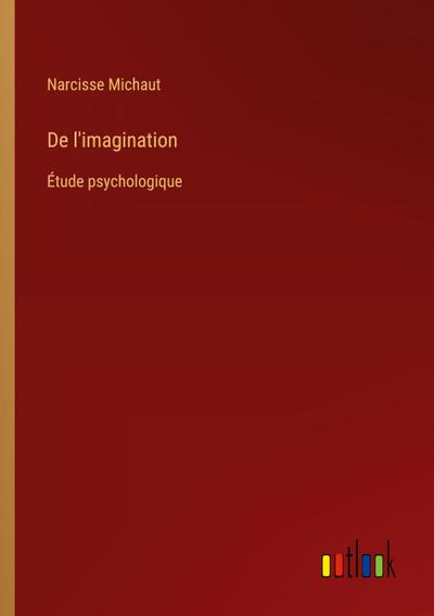 De l’imagination