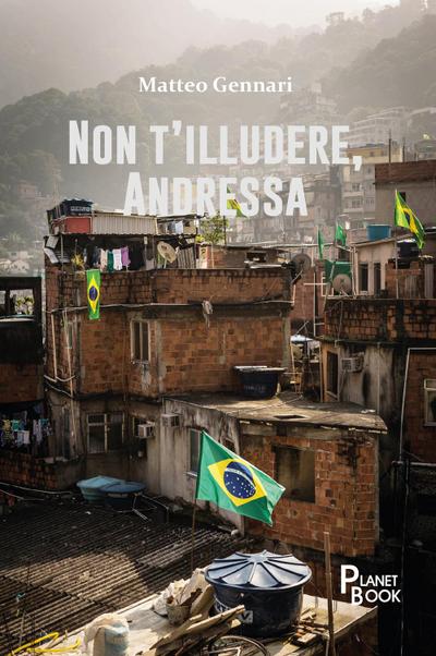 Non t’illudere, Andressa