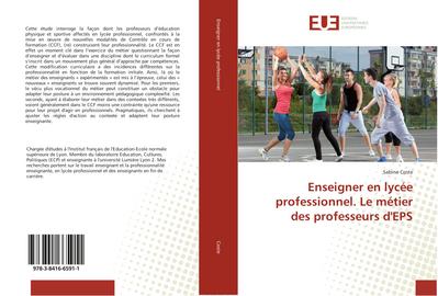 Enseigner en lycée professionnel. Le métier des professeurs d’EPS