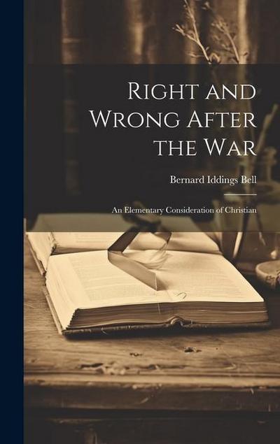 Right and Wrong After the War: An Elementary Consideration of Christian