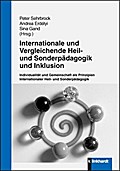 Internationale und vergleichende Heil- und Sonderpädagogik und Inklusion: Individualität und Gemeinschaft als Prinzipien einer Internationalen Heil- und Sonderpädagogik