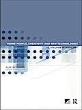 Young People, Creativity and New Technologies