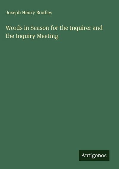 Words in Season for the Inquirer and the Inquiry Meeting