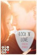 Rock’n’Love (Ein Rockstar-Roman) (Die 