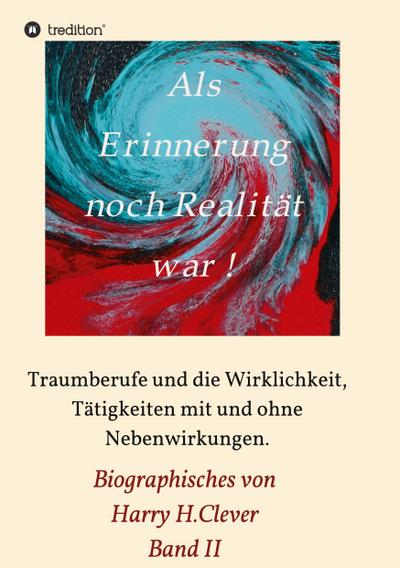 Als Erinnerung noch Realität war