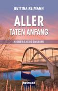 Aller Taten Anfang von Bettina Reimann | Ebook