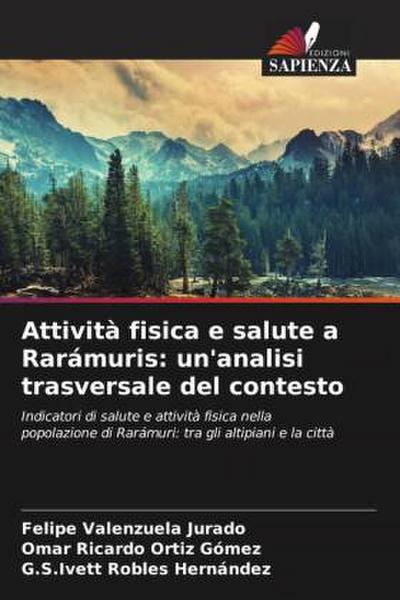 Attività fisica e salute a Rarámuris: un’analisi trasversale del contesto