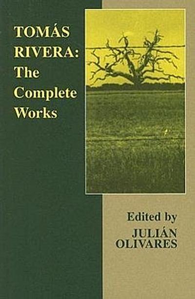 Tomas Rivera: The Complete Works