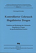 Kontrollierter Gebrauch illegalisierter Drogen
