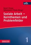 Soziale Arbeit - Kernthemen und Problemfelder