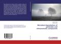 Microbial degradation of pesticides and nitroaromatic compounds