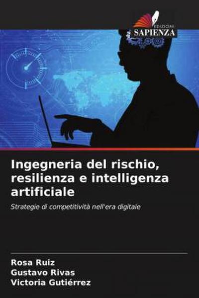 Ingegneria del rischio, resilienza e intelligenza artificiale