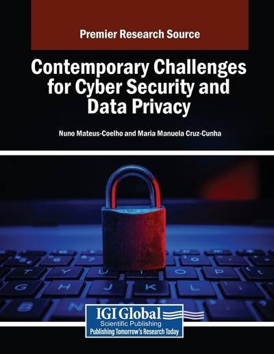 Contemporary Challenges for Cyber Security and Data Privacy