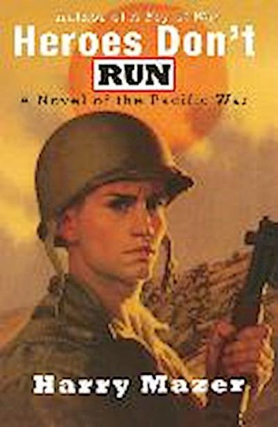 Heroes Don’t Run