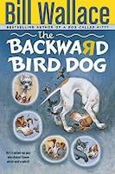 The Backward Bird Dog