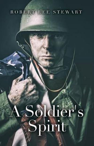 A Soldier’s Spirit