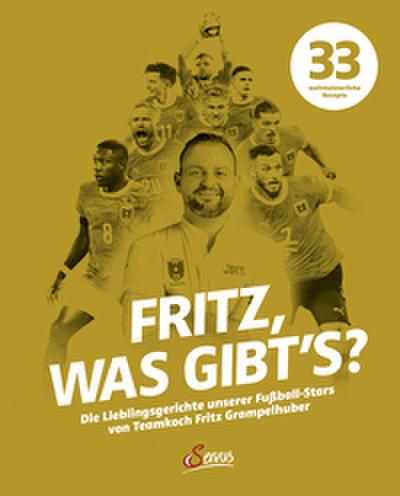 Fritz, was gibt’s?